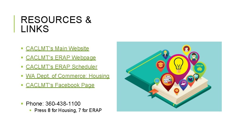 RESOURCES & LINKS § CACLMT’s Main Website § CACLMT’s ERAP Webpage § CACLMT’s ERAP