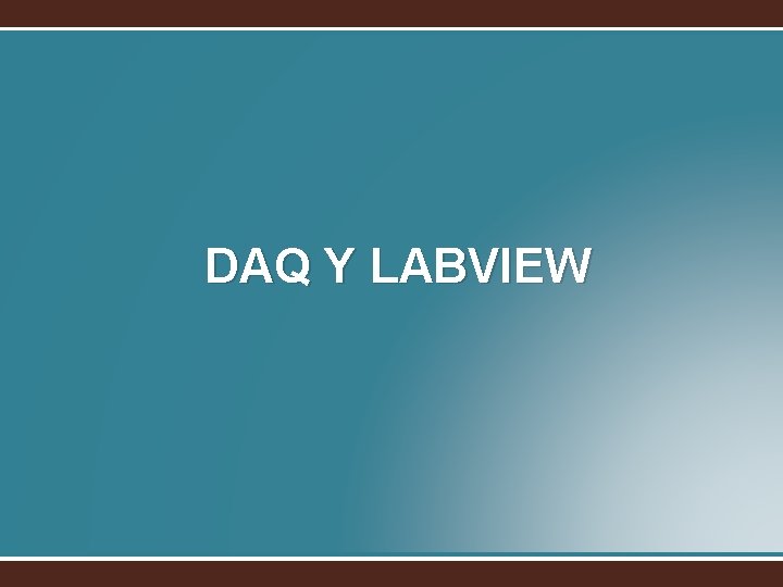 DAQ Y LABVIEW 