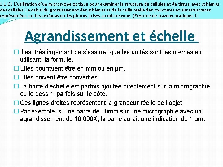 1. 1. C 1 L’utilisation d’un microscope optique pour examiner la structure de cellules