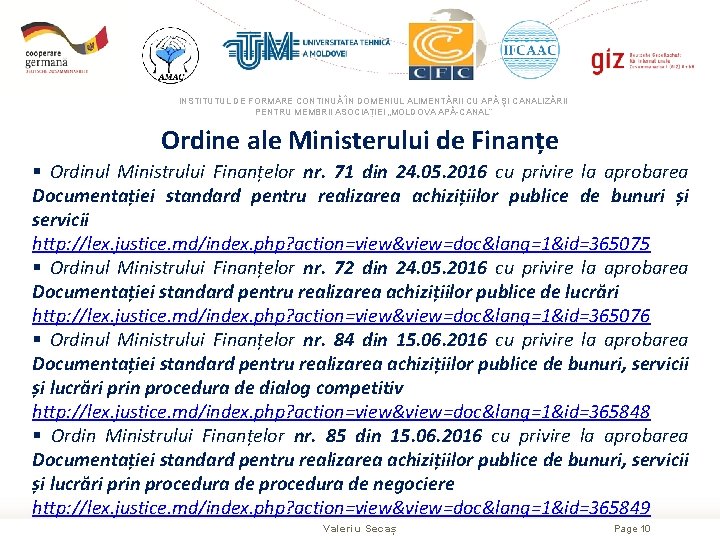 INSTITUTUL DE FORMARE CONTINUĂ ÎN DOMENIUL ALIMENTĂRII CU APĂ ŞI CANALIZĂRII PENTRU MEMBRII ASOCIAȚIEI