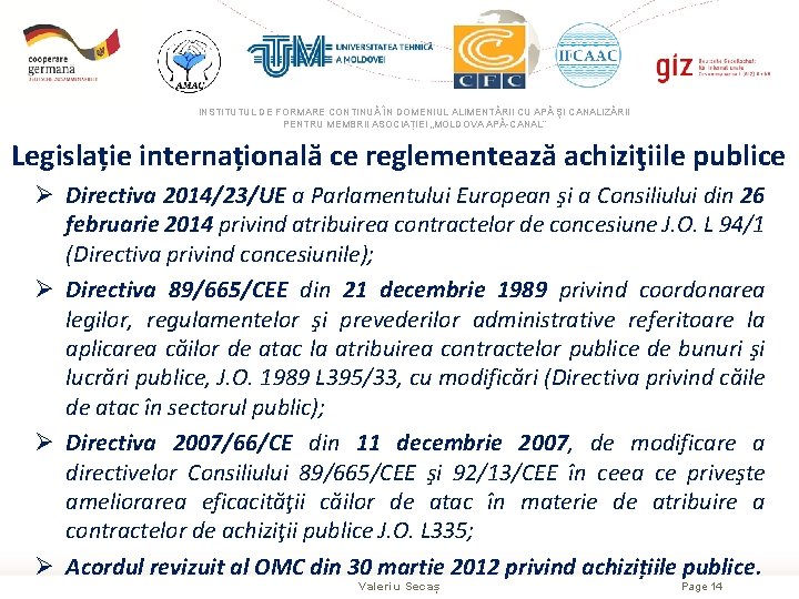 INSTITUTUL DE FORMARE CONTINUĂ ÎN DOMENIUL ALIMENTĂRII CU APĂ ŞI CANALIZĂRII PENTRU MEMBRII ASOCIAȚIEI