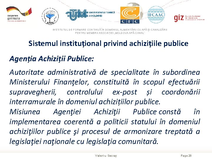 INSTITUTUL DE FORMARE CONTINUĂ ÎN DOMENIUL ALIMENTĂRII CU APĂ ŞI CANALIZĂRII PENTRU MEMBRII ASOCIAȚIEI