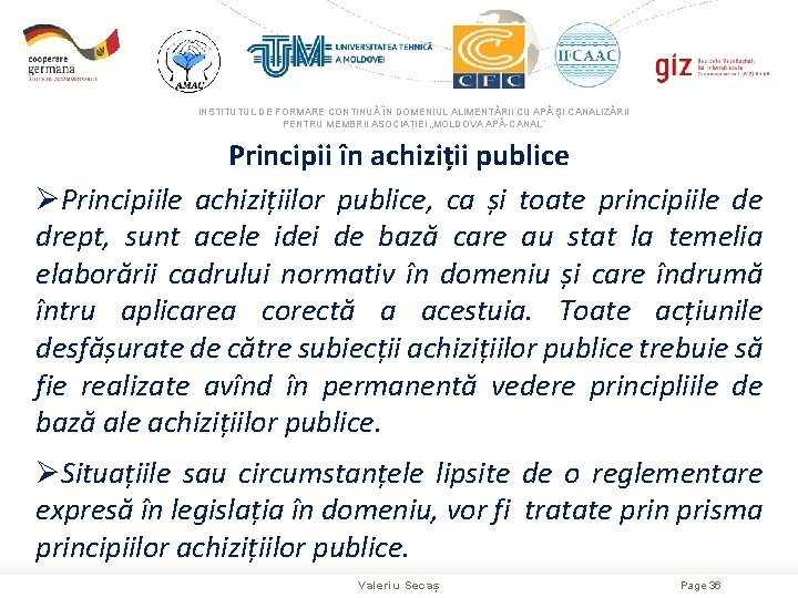 INSTITUTUL DE FORMARE CONTINUĂ ÎN DOMENIUL ALIMENTĂRII CU APĂ ŞI CANALIZĂRII PENTRU MEMBRII ASOCIAȚIEI