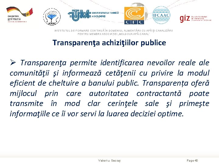 INSTITUTUL DE FORMARE CONTINUĂ ÎN DOMENIUL ALIMENTĂRII CU APĂ ŞI CANALIZĂRII PENTRU MEMBRII ASOCIAȚIEI