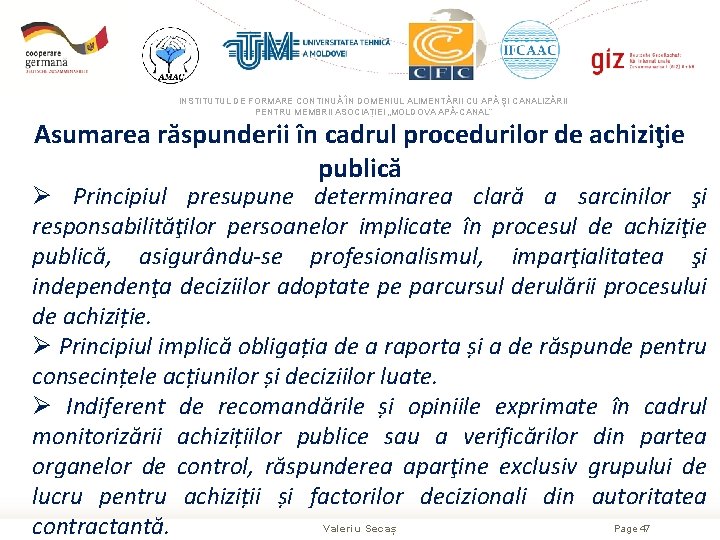 INSTITUTUL DE FORMARE CONTINUĂ ÎN DOMENIUL ALIMENTĂRII CU APĂ ŞI CANALIZĂRII PENTRU MEMBRII ASOCIAȚIEI