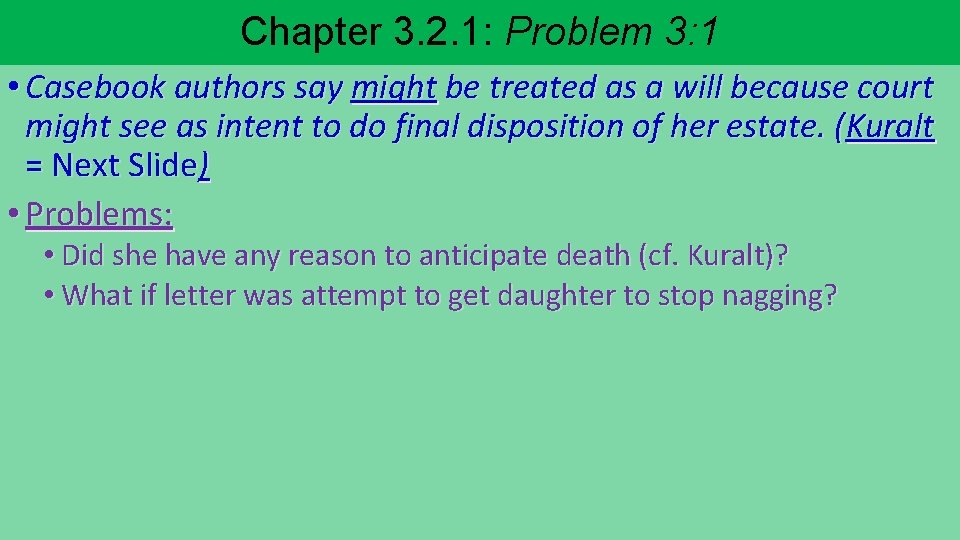 Chapter 3. 2. 1: Problem 3: 1 • Casebook authors say might be treated Chapter 3. 2. 1: Problem 3: 1 • Casebook authors say might be treated