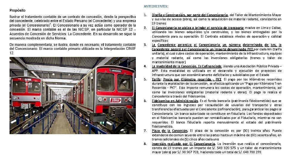 ANTEDECENTES: 1. 2. 3. 4. 5. 6. 7. 8. Diseño y Construcción, por parte