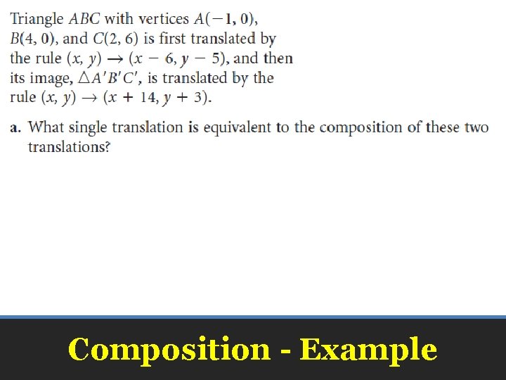 Composition - Example Composition - Example
