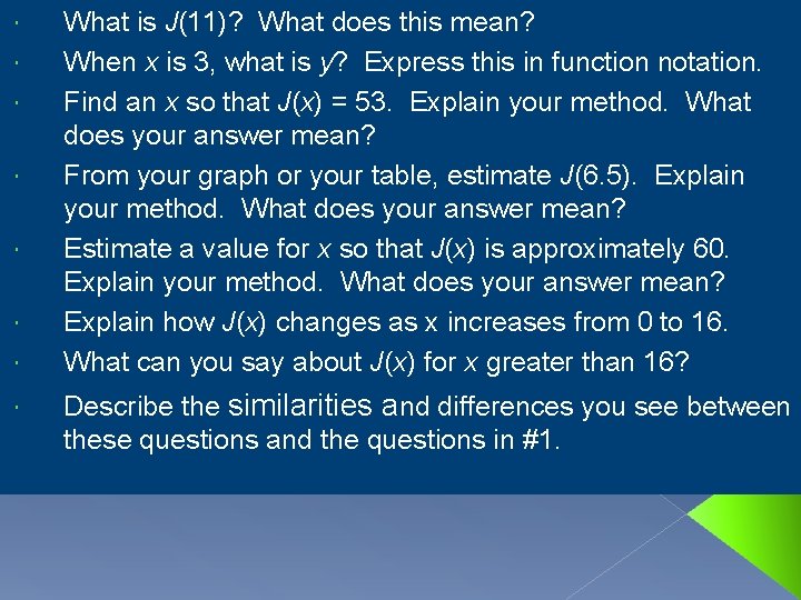  What is J(11)? What does this mean? When x is 3, what is