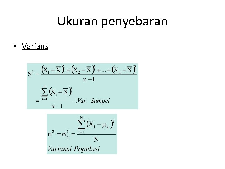 Ukuran penyebaran • Varians 