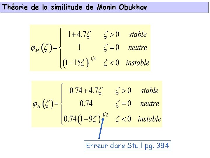 Théorie de la similitude de Monin Obukhov Erreur dans Stull pg. 384 