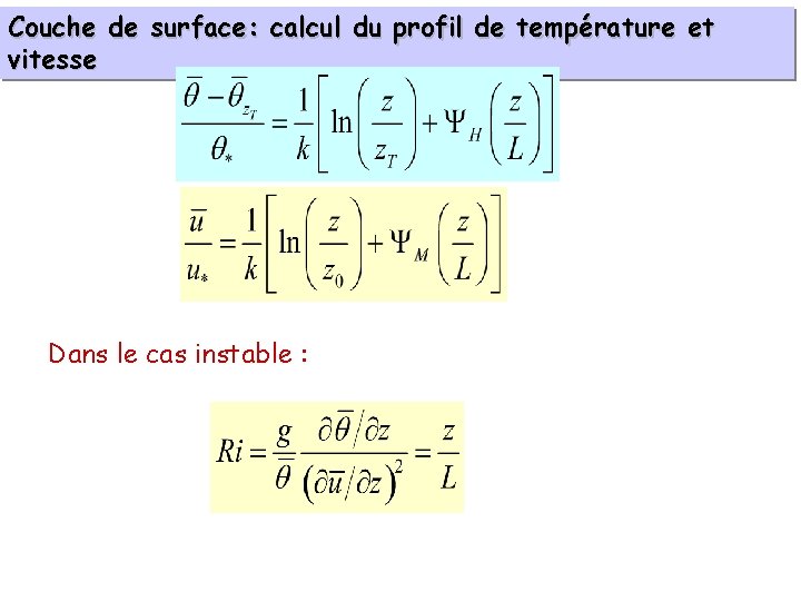 Couche de surface: calcul du profil de température et vitesse Dans le cas instable