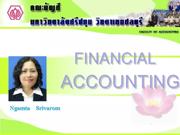 FINANCIAL ACCOUNTING Ngamta Srivarom 