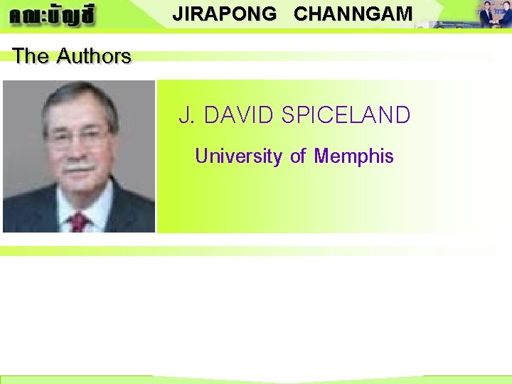 JIRAPONG CHANNGAM The Authors J. DAVID SPICELAND University of Memphis 