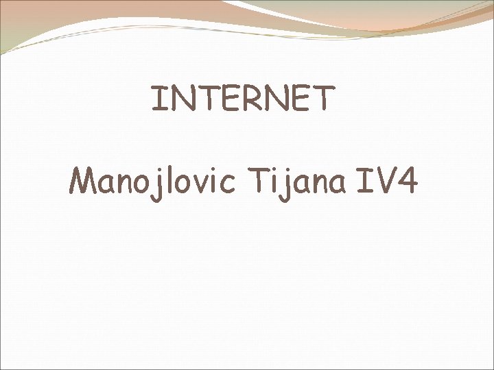 INTERNET Manojlovic Tijana IV 4 