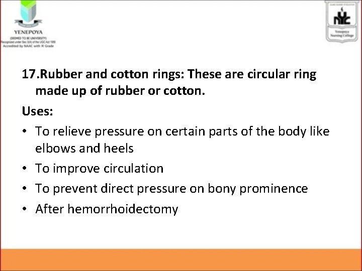 17. Rubber and cotton rings: These are circular ring made up of rubber or