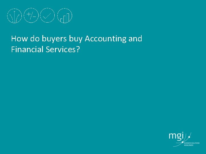 How do buyers buy Accounting and Financial Services? 