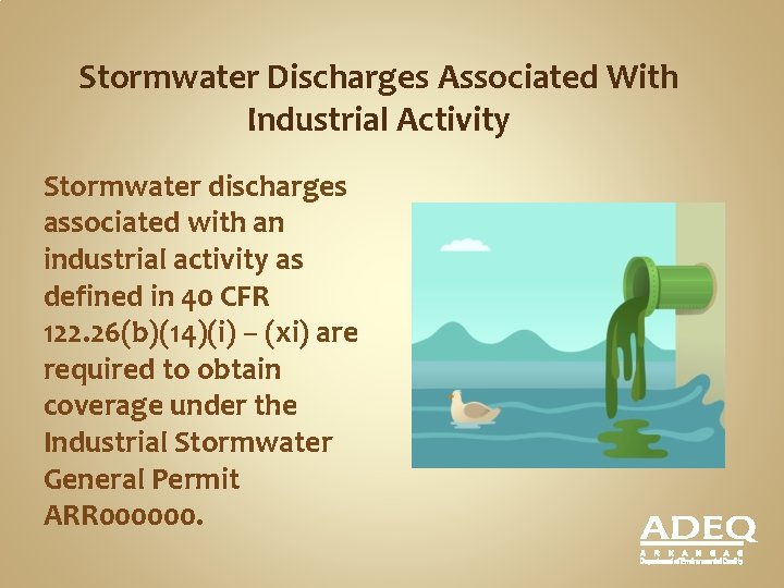 Stormwater Discharges Associated With Industrial Activity Stormwater discharges associated with an industrial activity as