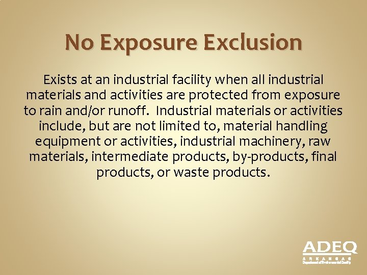 No Exposure Exclusion Exists at an industrial facility when all industrial materials and activities
