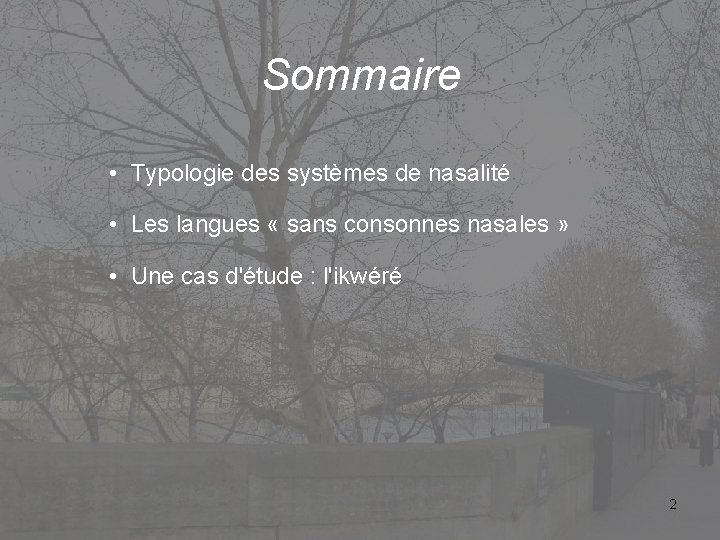 Symposium on Phonological Theory: Representations and Architecture CUNY, February 20 -21, 2004 Sommaire •