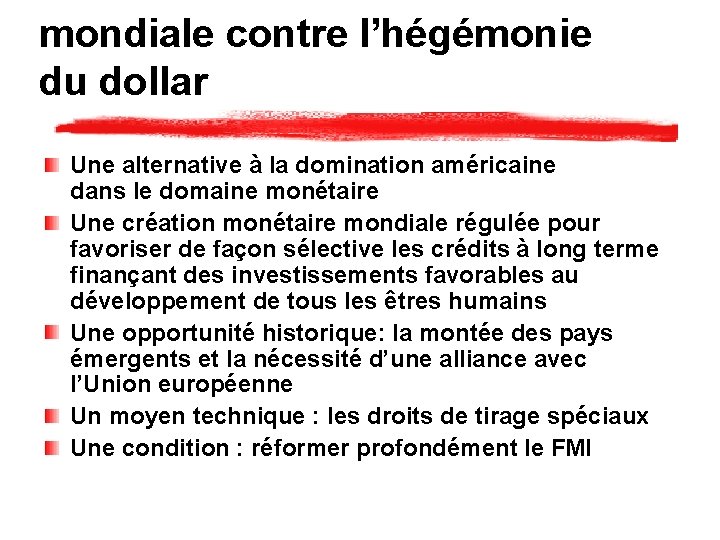 mondiale contre l’hégémonie du dollar Une alternative à la domination américaine dans le domaine