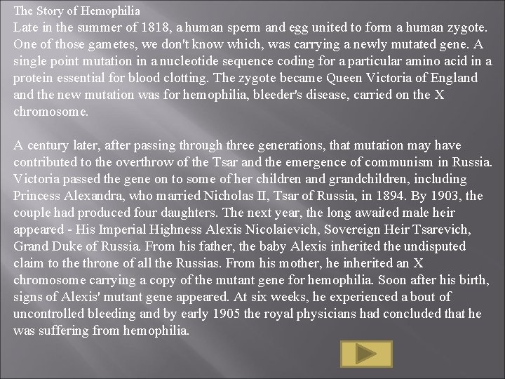 The Story of Hemophilia Late in the summer of 1818, a human sperm and The Story of Hemophilia Late in the summer of 1818, a human sperm and