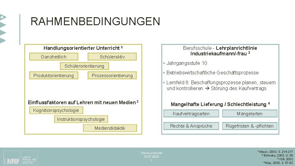 RAHMENBEDINGUNGEN Handlungsorientierter Unterricht 1 Ganzheitlich Berufsschule - Lehrplanrichtlinie Industriekaufmann/-frau 3 Schüleraktiv § Jahrgangsstufe 10 RAHMENBEDINGUNGEN Handlungsorientierter Unterricht 1 Ganzheitlich Berufsschule - Lehrplanrichtlinie Industriekaufmann/-frau 3 Schüleraktiv § Jahrgangsstufe 10