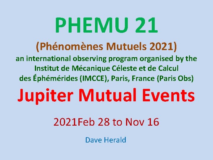 PHEMU 21 (Phénomènes Mutuels 2021) an international observing program organised by the Institut de