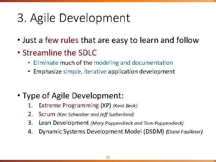 3. Agile Development • Just a few rules that are easy to learn and 3. Agile Development • Just a few rules that are easy to learn and