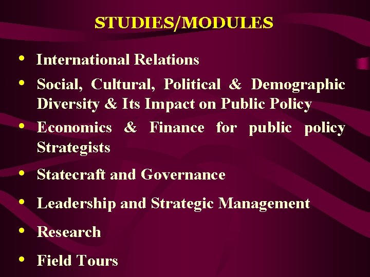 STUDIES/MODULES • • International Relations Social, Cultural, Political & Demographic Diversity & Its Impact
