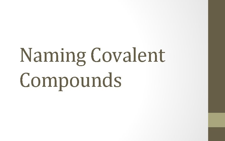 Naming Covalent Compounds 