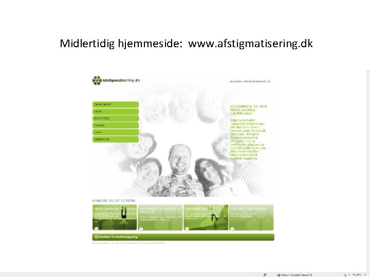 Midlertidig hjemmeside: www. afstigmatisering. dk Midlertidig hjemmeside: www. afstigmatisering. dk