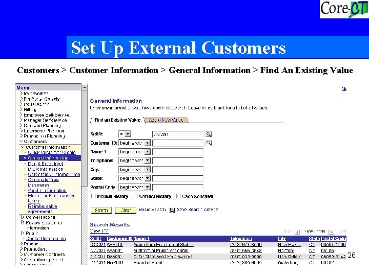 Set Up External Customers > Customer Information > General Information > Find An Existing