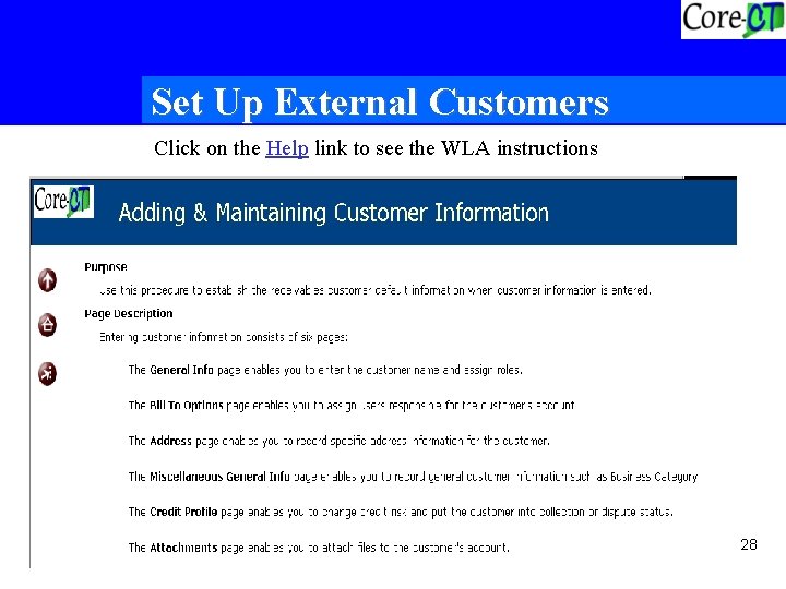Set Up External Customers Click on the Help link to see the WLA instructions