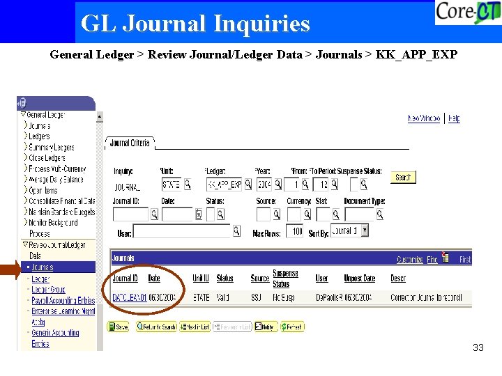 GL Journal Inquiries General Ledger > Review Journal/Ledger Data > Journals > KK_APP_EXP 33