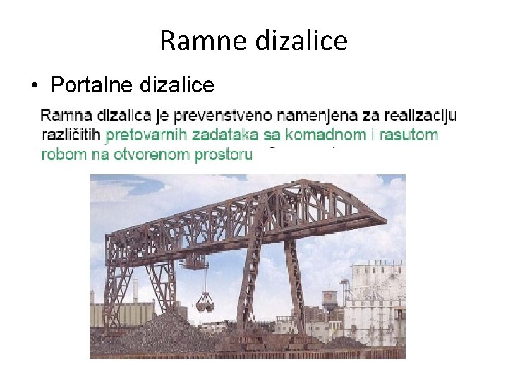 Ramne dizalice • Portalne dizalice 