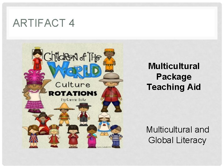 ARTIFACT 4 Multicultural Package Teaching Aid Multicultural and Global Literacy 