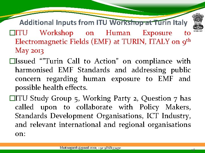 Additional Inputs from ITU Workshop at Turin Italy �ITU Workshop on Human Exposure to