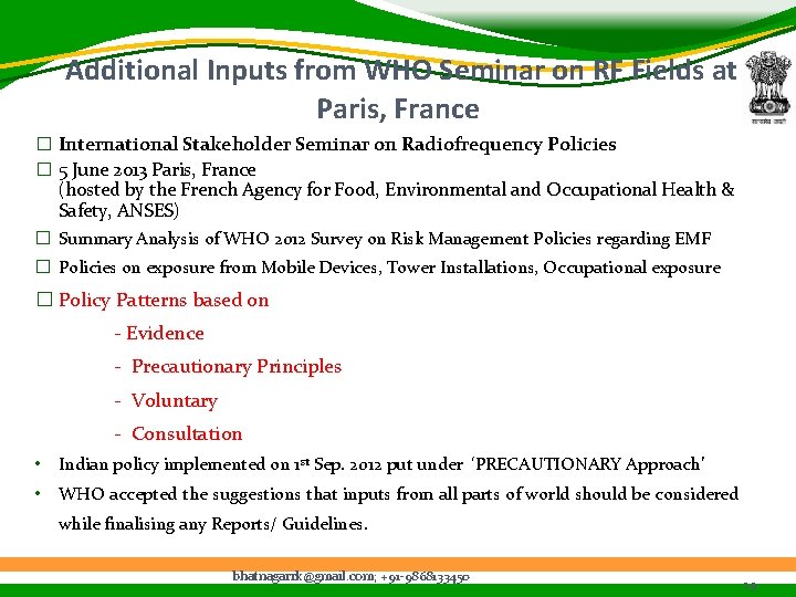 Additional Inputs from WHO Seminar on RF Fields at Paris, France � International Stakeholder