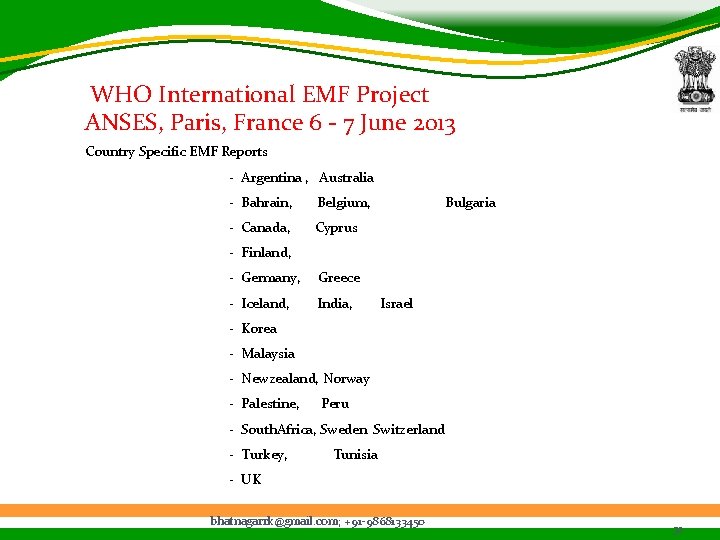  WHO International EMF Project ANSES, Paris, France 6 - 7 June 2013 Country