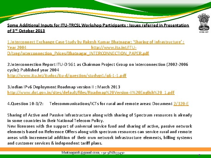 Some Additional Inputs for ITU-TRCSL Workshop Participants : Issues referred in Presentation of 3