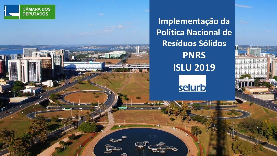 Implementação da Política Nacional de Resíduos Sólidos PNRS ISLU 2019 