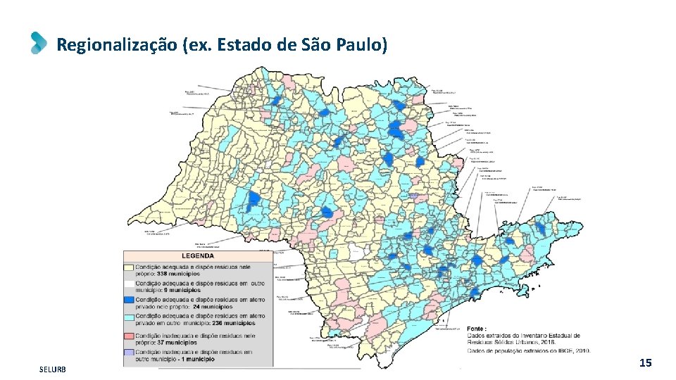 Regionalização (ex. Estado de São Paulo) SELURB 15 