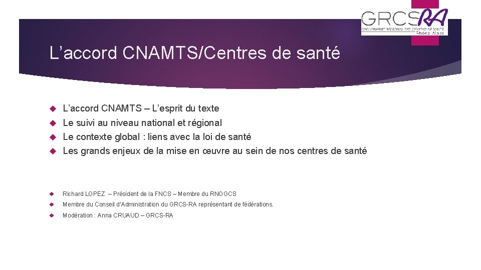 L’accord CNAMTS/Centres de santé L’accord CNAMTS – L’esprit du texte Le suivi au niveau