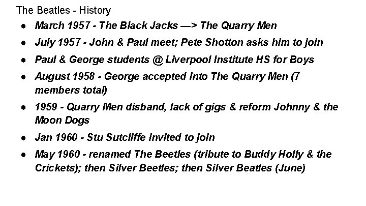 The Beatles - History ● March 1957 - The Black Jacks —> The Quarry