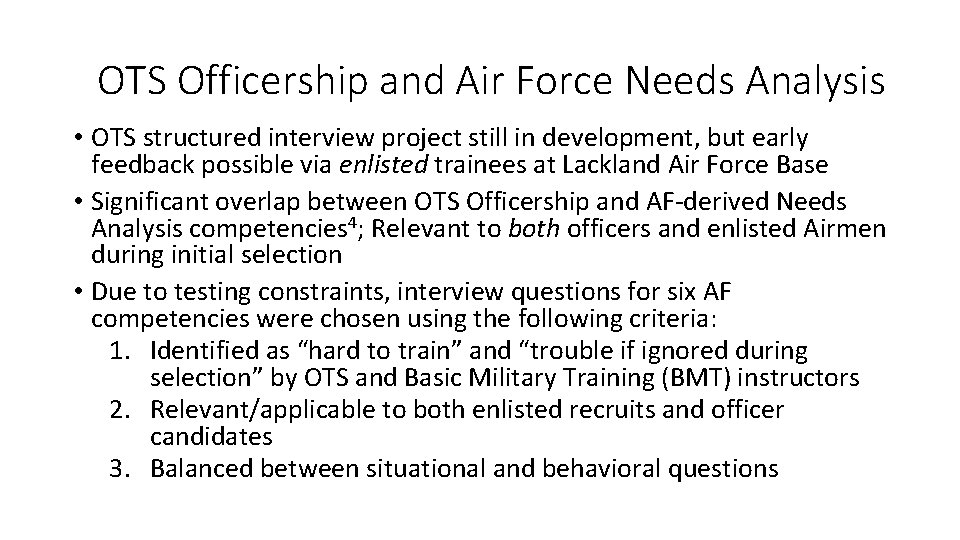 OTS Officership and Air Force Needs Analysis • OTS structured interview project still in OTS Officership and Air Force Needs Analysis • OTS structured interview project still in