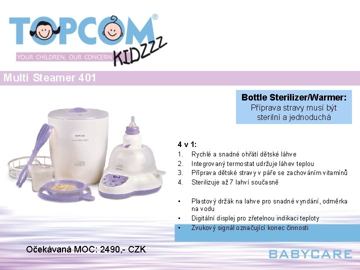 Multi Steamer 401 Bottle Sterilizer/Warmer: Příprava stravy musí být sterilní a jednoduchá 4 v