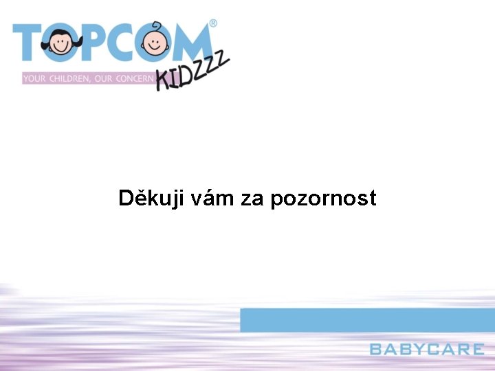 Děkuji vám za pozornost 