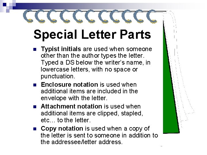 Special Letter Parts n n Typist initials are used when someone other than the