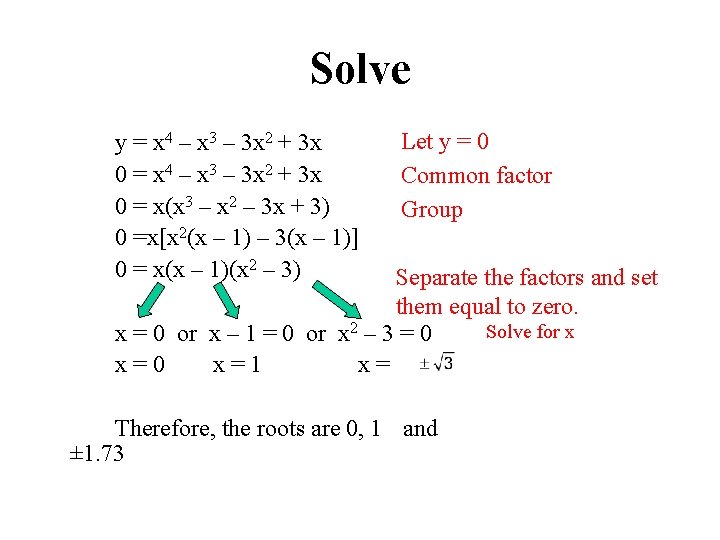 Solve y = x 4 – x 3 – 3 x 2 + 3